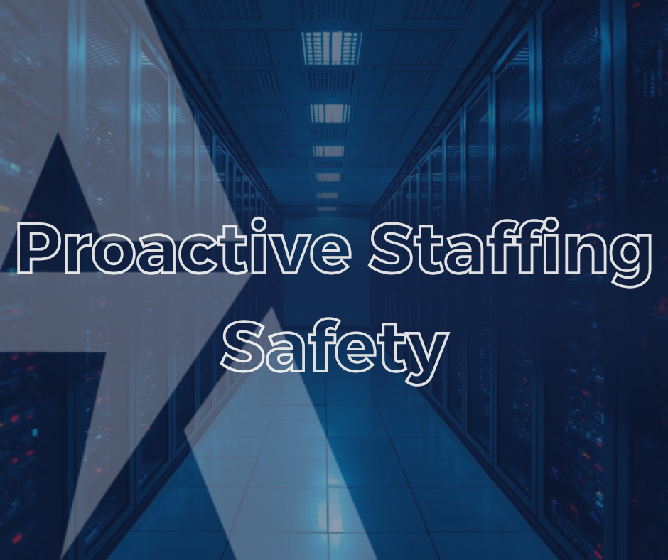 Proactive Staffing Safety